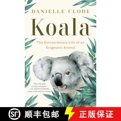 【3-4周达】Koala: The Extraordinary Life of an Enigmatic Animal [9781324074496]