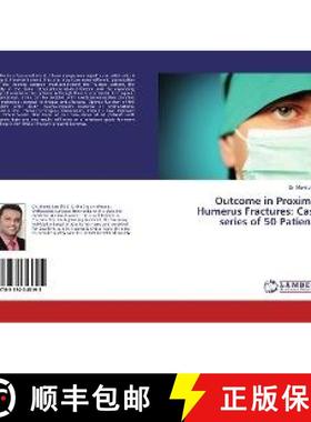 预订 Outcome in Proximal Humerus Fractures: Case series of 50 Patients [9783330345195]