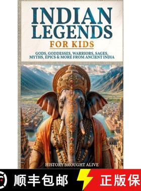 预订 Indian Legends For Kids: Gods, Goddesses, Warriors, Sages, Myths, Epics & More From Ancient India [9798330299492]