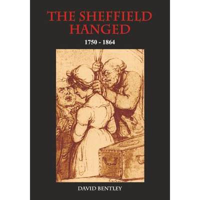 【4周达】The Sheffield Hanged: 1750-1864 [9781901587241]