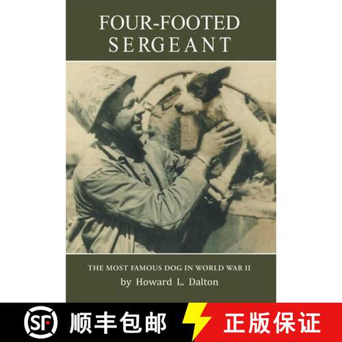 【3-4周达】精装 Four-Footed Sergeant : The Most Famous Dog in World War II [9798899228254]