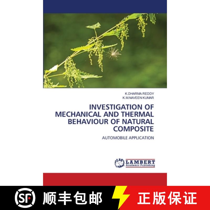 【2-3周达】Investigation of Mechanical and Thermal Behaviour of Natural Composite [9786208436421]