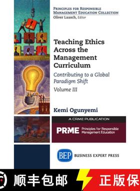 【3-4周达】Teaching Ethics Across the Management Curriculum, Volume III: Contributing to a Global Par... [9781631575587]