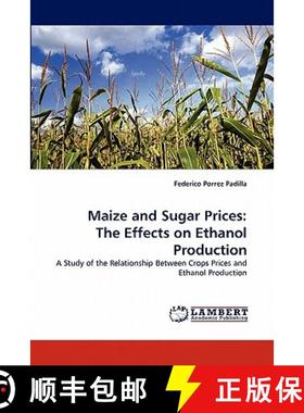 预订 Maize and Sugar Prices: The Effects on Ethanol Production [9783844305975]