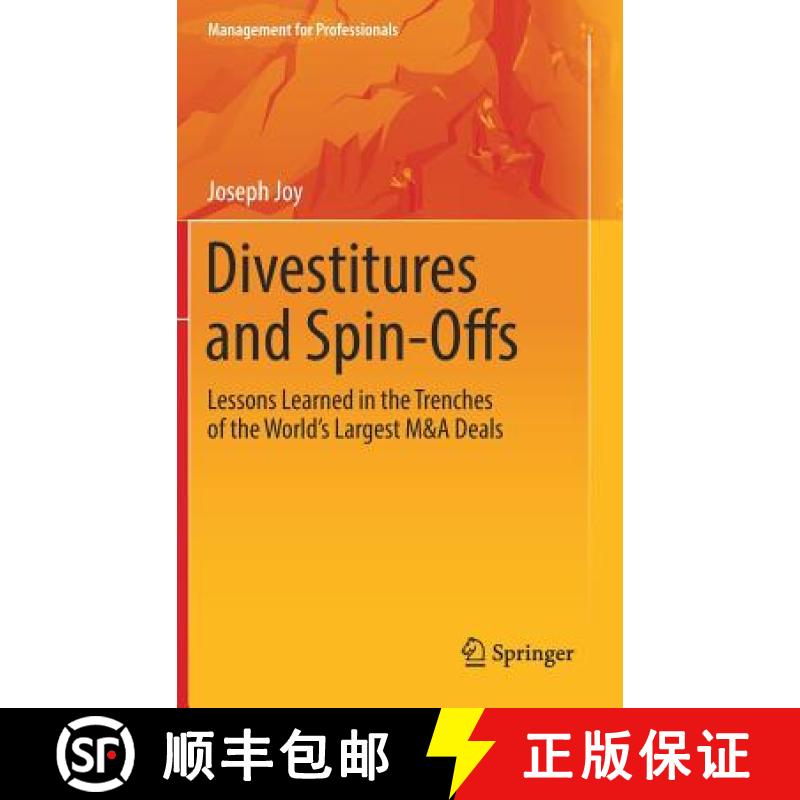 【2-3周达】Divestitures and Spin-Offs : Lessons Learned in the Trenches of the World's Largest M&A Deals [9781493976614]