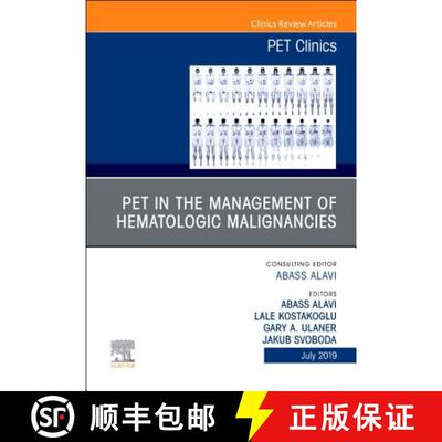 【3-4周达】精装 Pet in the Management of Hematologic Malignancies, an Issue of Pet Clinics: Volume 14-3 [9780323678780]