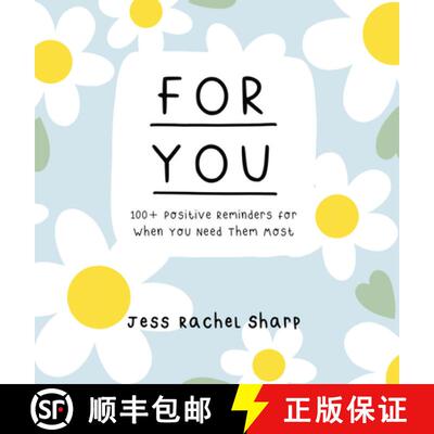 预订 精装 For You: 100 Positive Reminders for When You Need Them Most [9781641706599]