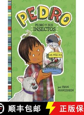 预订 Pedro Y Sus Insectos = Pedro Goes Buggy [9781515825173]