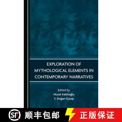 预订 Exploration of Mythological Elements in Contemporary Narratives [9781527572058]