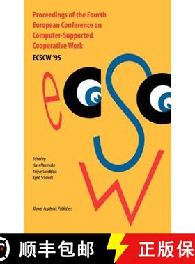 【3-4周达】Proceedings of the Fourth European Conference on Computer-Supported Cooperative Work ECSCW... [9780792336976]