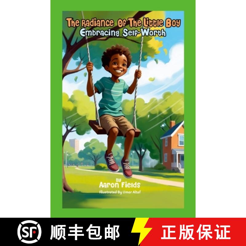 预订 The Radiance Of The Little Boy: Embracing Self-Worth [9781953962447]