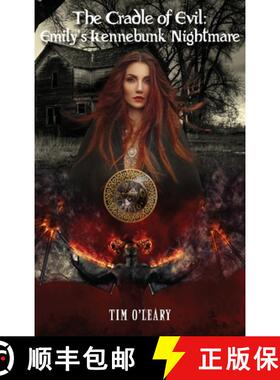 【3-4周达】The Cradle of Evil: Emily's Kennebunk Nightmare [9798890315304]