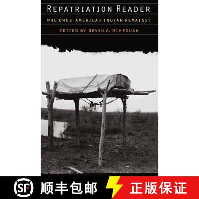 【3-4周达】Repatriation Reader: Who Owns American Indian Remains? [9780803282643]