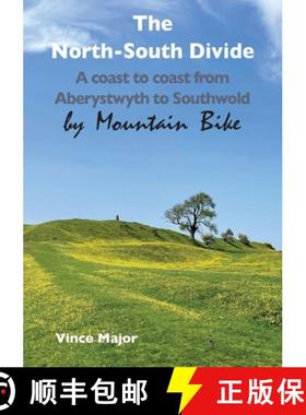 【3-4周达】The North-South Divide: A coast to coast from Aberystwyth to Southwold [9781787920422]