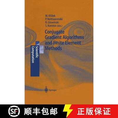 【3-4周达】Conjugate Gradient Algorithms and Finite Element Methods: Half-Century of Contributions to... [9783540213192]
