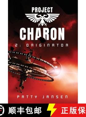 预订 Project Charon 2: Originator: Re-entry [9781925841053]