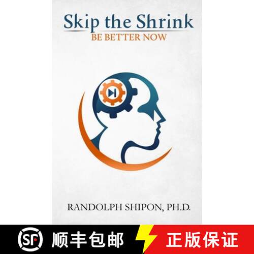 【3-4周达】Skip the Shrink: Be Better Now [9780578154770]