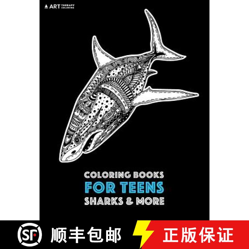 【2-3周达】Coloring Books For Teens: Sharks & More: Advanced Ocean Coloring Pages for Teenagers, Twee... [9781641260916]