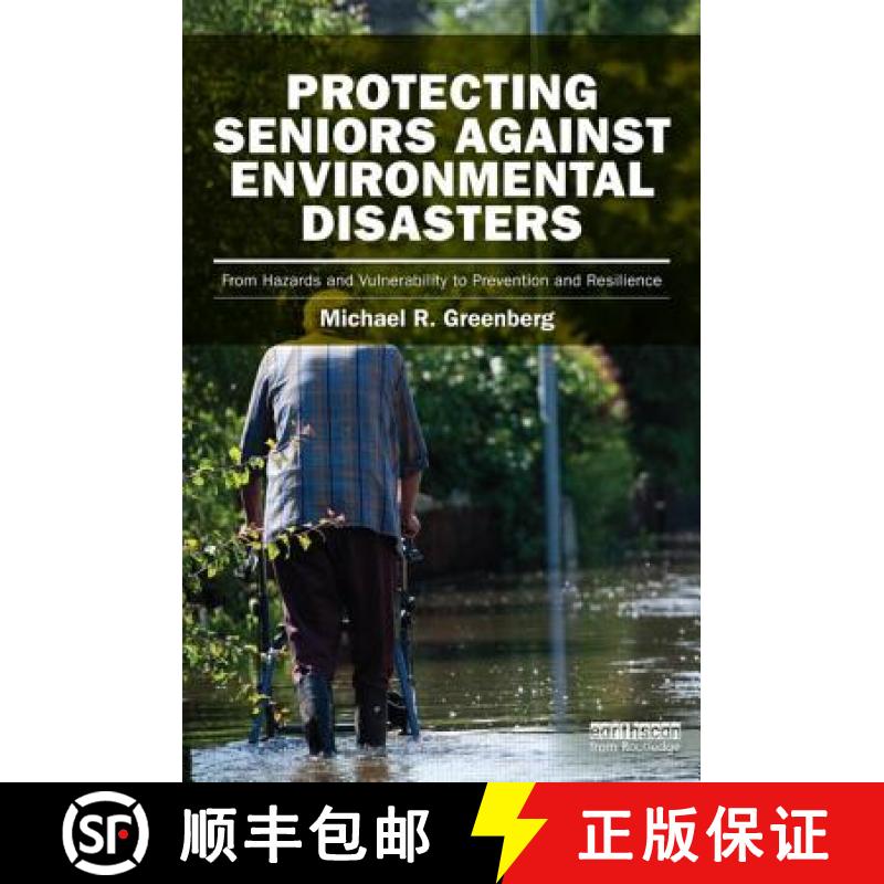【3-4周达】Protecting Seniors Against Environmental Disasters: From Hazards and Vulnerability to Prev... [9780415842013]