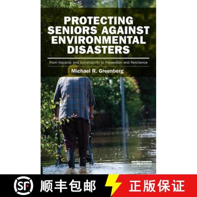 【3-4周达】Protecting Seniors Against Environmental Disasters: From Hazards and Vulnerability to Prev... [9780415842013]
