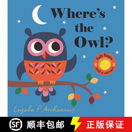 【3-4周达】Where's the Owl?: (An Interactive, Sensory Lift-the-Flap Book with Felt Flaps and a Mirror... [9780763696399]