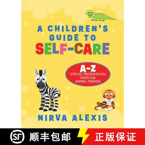 【3-4周达】A Children's Guide To SELF-CARE: A-Z Special Presentation From Our Animal Friends [9798822954083]