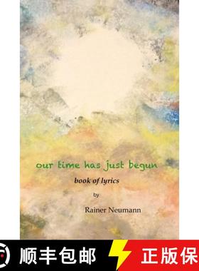 【3-4周达】Our Time Has Just Begun: Book of Lyrics [9781387787081]