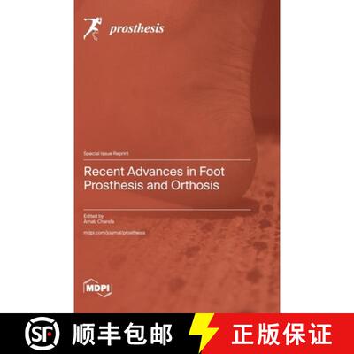 【3-4周达】精装 Recent Advances in Foot Prosthesis and Orthosis [9783725840816]