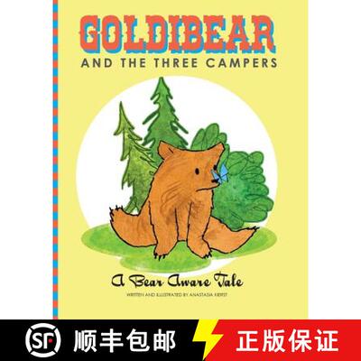 【3-4周达】Goldibear and the Three Campers: A Bear Aware Tale [9780989633741]