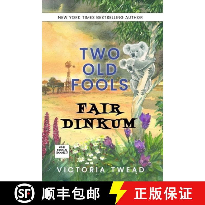 【3-4周达】Two Old Fools Fair Dinkum [9781922476708]