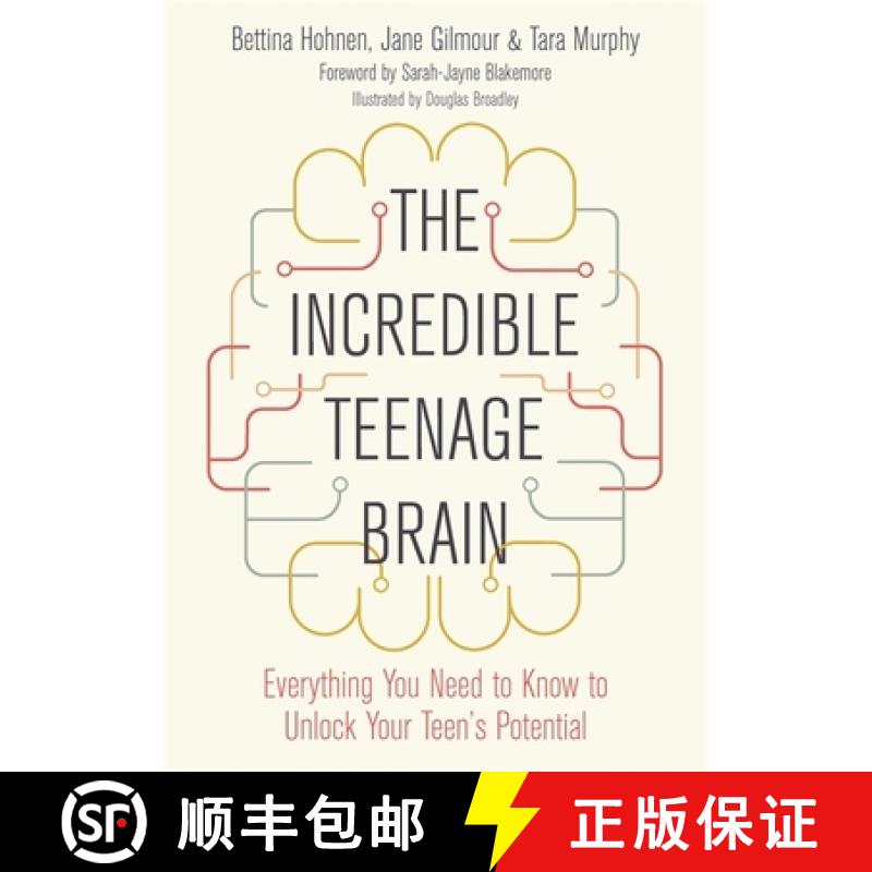【3-4周达】The Incredible Teenage Brain: Everything You Need to Know to Unlock Your Teen's Potential [9781785925573]