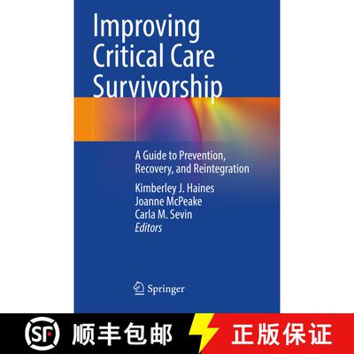 【3-4周达】Improving Critical Care Survivorship: A Guide to Prevention, Recovery, and Reintegration [9783030686826]