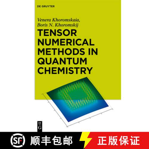 【3-4周达】精装 Tensor Numerical Methods in Quantum Chemistry [9783110370157]