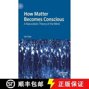 How 9783030161378 Mind Naturalistic 4周达 Theory Becomes Matter the Conscious