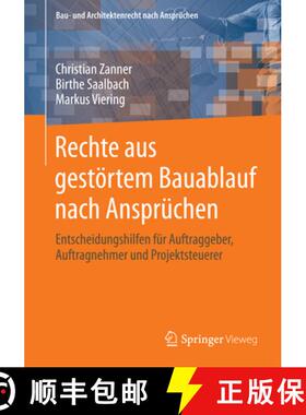 【3-4周达】Rechte Aus Gestörtem Bauablauf Nach Ansprüchen: Entscheidungshilfen Für Auftraggeber, A... [9783834825995]