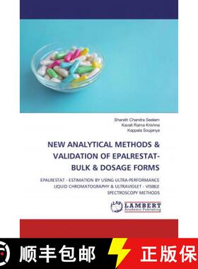 预订 NEW ANALYTICAL METHODS & VALIDATION OF EPALRESTAT-BULK & DOSAGE FORMS [9786200586865]