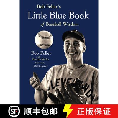 预订 Bob Feller's Little Blue Book of Baseball Wisdom [9781600782190]