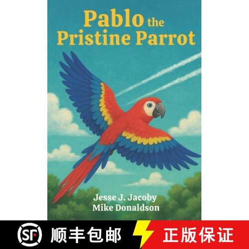 【3-4周达】Pablo the Pristine Parrot [9781968660031]