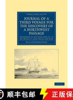 【3-4周达】Journal of a Third Voyage for the Discovery of a Northwest Passage from the Atlantic to th... [9781108030984]