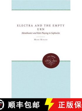 预订 Electra and the Empty Urn – Metatheater and Role Playing in Sophocles [9780807846971]