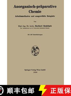 【3-4周达】Anorganisch-präparative Chemie : Arbeitsmethoden und ausgewählte Beispiele [9783662245460]