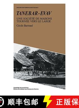【3-4周达】Tanebar-Evav: Une Societe de Maisons Tournee vers le Large - Tanebar-Evav: Une Societe de ... [9780521107266]
