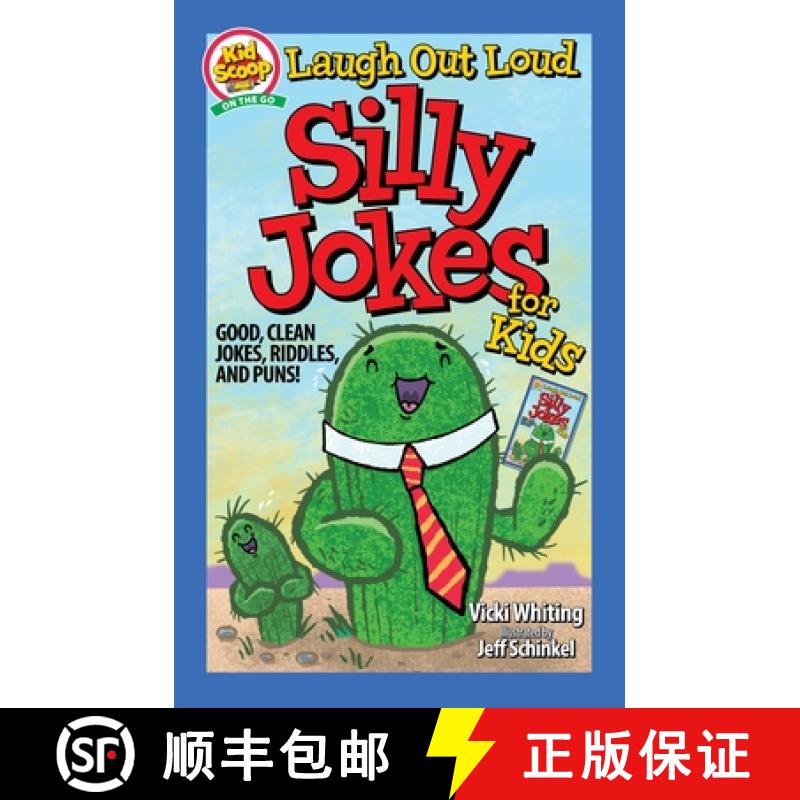Laugh Out Loud Silly Jokes for Kids: Good, Clean Jokes, Riddles, and Puns! [9781641243179]
