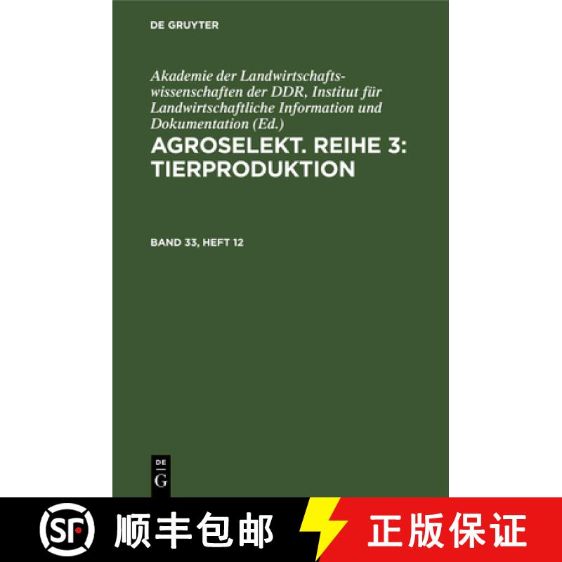 【3-4周达】精装 Agroselekt. Reihe 3: Tierproduktion. Band 33, Heft 12 [9783112647837] - 实物图