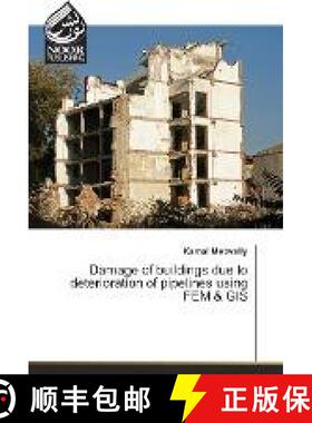 预订 Damage of buildings due to deterioration of pipelines using FEM & GIS [9783330842496]