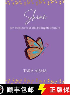 【3-4周达】Shine: Ten Steps to Your Child's Brightest Future [9781915492586]