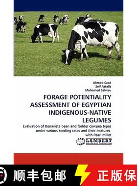 预订 Forage Potentiality Assessment of Egyptian Indigenous-Native Legumes [9783843394253]
