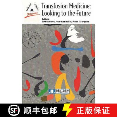 【3-4周达】Transfusion Medicine: Looking to the Future [9782742006144]