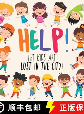 【3-4周达】Help! The Kids Are Lost In The City: A Fun Where's Wally/Waldo Style Book for 2-5 Year Olds [9781914047367]