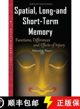 【3-4周达】Spatial, Long-and Short-Term Memory: Functions, Differences and Effects of Injury [9781634841481]